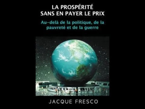 Fresco Jacques - All the best that money can't buy. A world without politics, poverty and wars