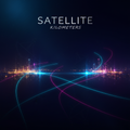 Satellite - Kilometers album cover with neon light trails connecting distant city lights at night